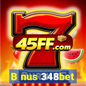 B nus 348bet